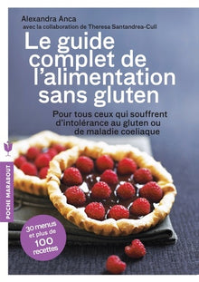 Le guide complet de l'alimentation sans gluten