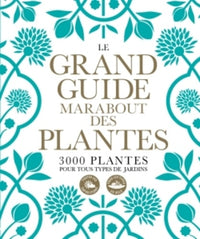 Le grand guide Marabout des plantes