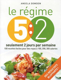 Le régime 5:2 seulement 2 jours par semaine