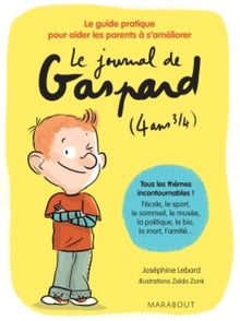 Le journal de Gaspard 4 ans 3/4 : le guide pratique