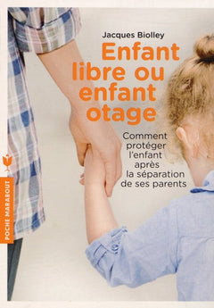 Enfant libre ou enfant otage ?
