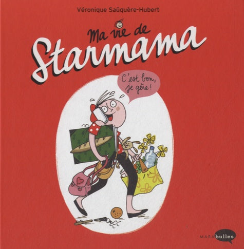 Ma vie de Starmama