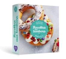 Recettes aux bonbons: 150 recettes délicieuses