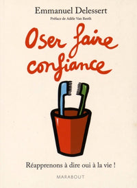 Oser faire confiance