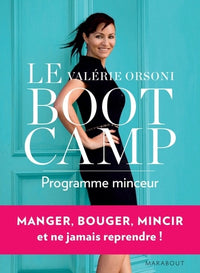 Le BootCamp : programme minceur: 1 phase pour nettoyer son corps, 1 phase pour perdre du poids, 1 phase pour accélérer, 1 phase pour ne jamais regagner