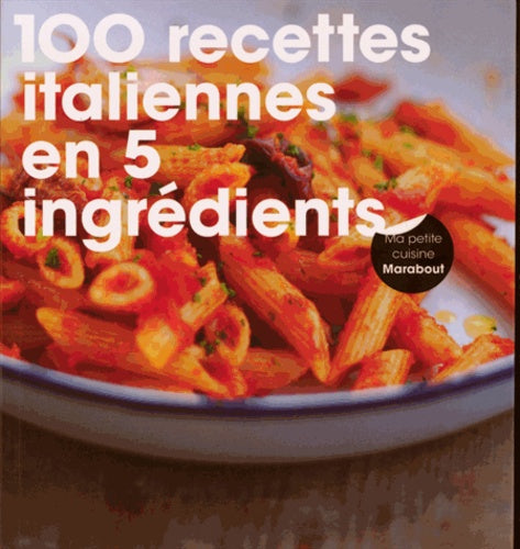 100 recettes italiennes en 5 ingrédients