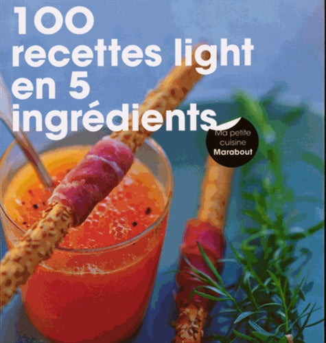 100 recettes light en 5 ingrédients