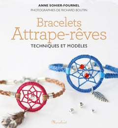 Bracelets attrape-rêves - Techniques et modèles