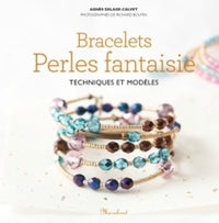 Bracelets en perles fantaisie: Techniques et modèles