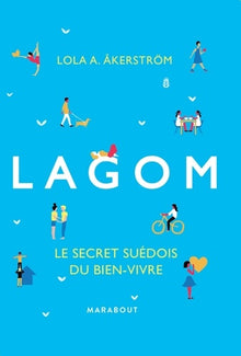 Lagom: Le secret suédois du bien-vivre