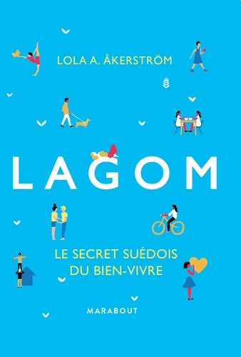 Lagom: Le secret suédois du bien-vivre