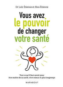 Vous avez le pouvoir de changer votre santé