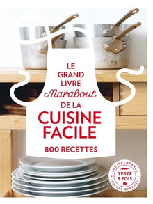 Grand Livre Marabout de la Cuisine facile - 800 recettes