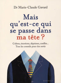 Mais qu'est-ce qui se passe dans ma tête ?