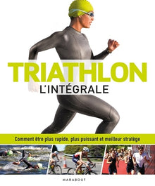 Triathlon l'intégrale