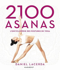 2 100 asanas: L'encyclopédie des postures de yoga