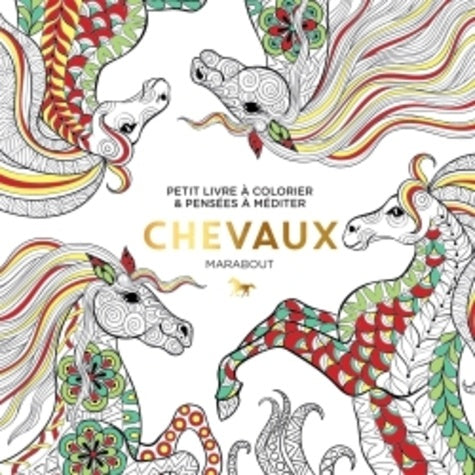 Le petit livre du coloriage : Chevaux
