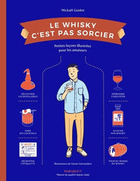 Mickaël Guidot Le Whisky C'est Pas Sorcier Relié- Illustré, 23 Novembre 2016