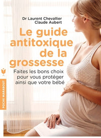 Le guide anti-toxique de la grossesse