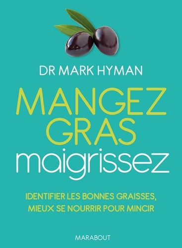Mangez gras, maigrissez