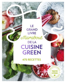 Le grand livre de la cuisine green