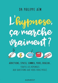 L'hypnose, ça marche vraiment ?