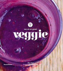 Ma vie en green : veggie