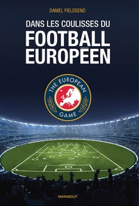Dans les coulisses du football européen