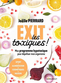 Exit les toxiques !