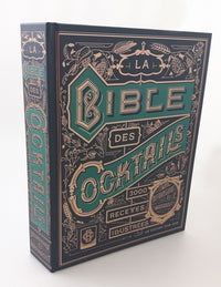 La bible des cocktails: 3350 recettes illustrées