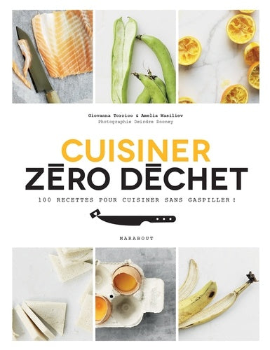 Cuisiner zéro déchet