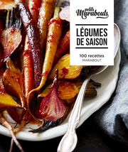 Légumes de saison: 100 recettes