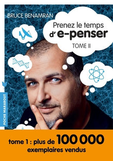 Prenez le temps d'e-penser: Tome 2