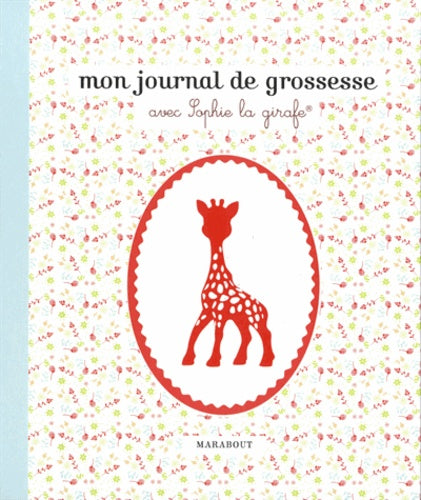 Journal de grossesse sophie la girafe