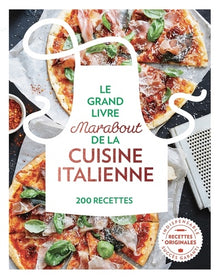 Le grand livre Marabout de la cuisine italienne