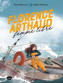florence arthaud, femme libre