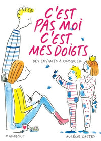 C'est pas moi c'est mes doigts