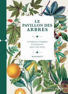 Le pavillons des arbres - 50 espèces d'arbres s'éveillent sous vos yeux