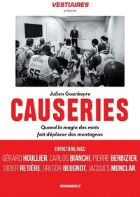 Les causeries: Quand la magie des mots fait déplacer des montagnes
