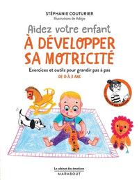 Le cabinet des émotions : Aidez votre enfant à développer sa motricité