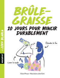 Zéro blabla : Brûle-graisse: 3 semaines pour faire fondre sa cellulite