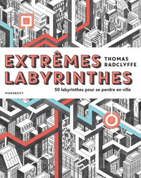 Extrême labyrinthe