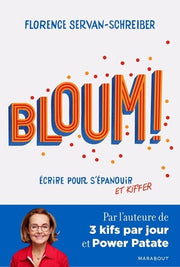 Bloum - Ecrire pour s'épanouir et kiffer