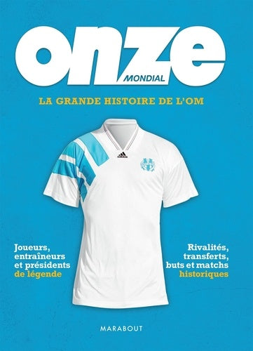 La grande histoire de l'OM