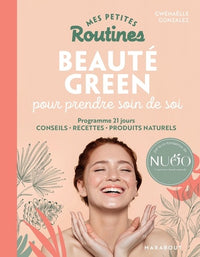 Mes petites routines - Beauté green pour prendre soin de toi