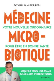Médecine microbiotique: Votre nouvelle ordonnance pour être en bonne santé
