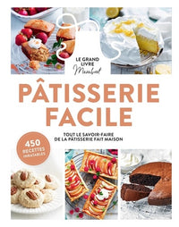 Le Grand Livre Marabout de la Pâtisserie