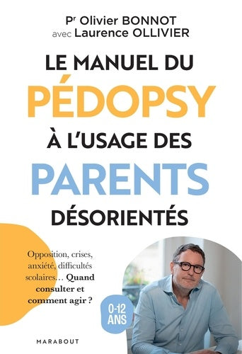 Le manuel du pédopsy à l'usage des parents désorientés