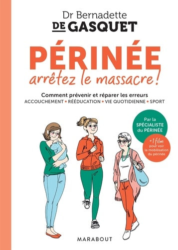 Périnée arrêtons le massacre !