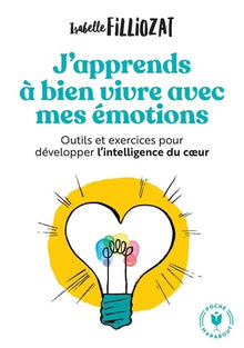 J'apprends à bien vivre avec mes émotions